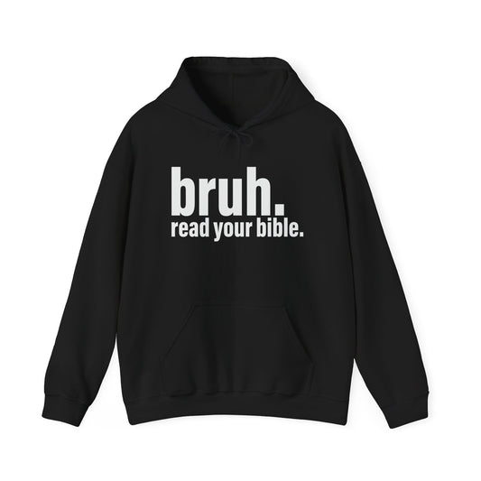 'bruh. read your bible.' Statement Hoodie for Casual Wear