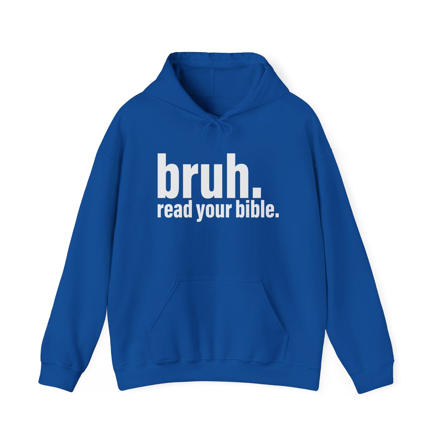 'bruh. read your bible.' Statement Hoodie for Casual Wear