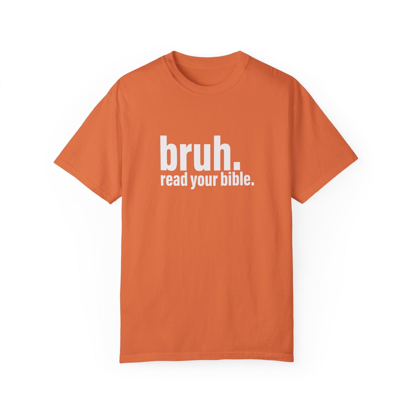'bruh. read your bible.' - Casual Faith Apparel