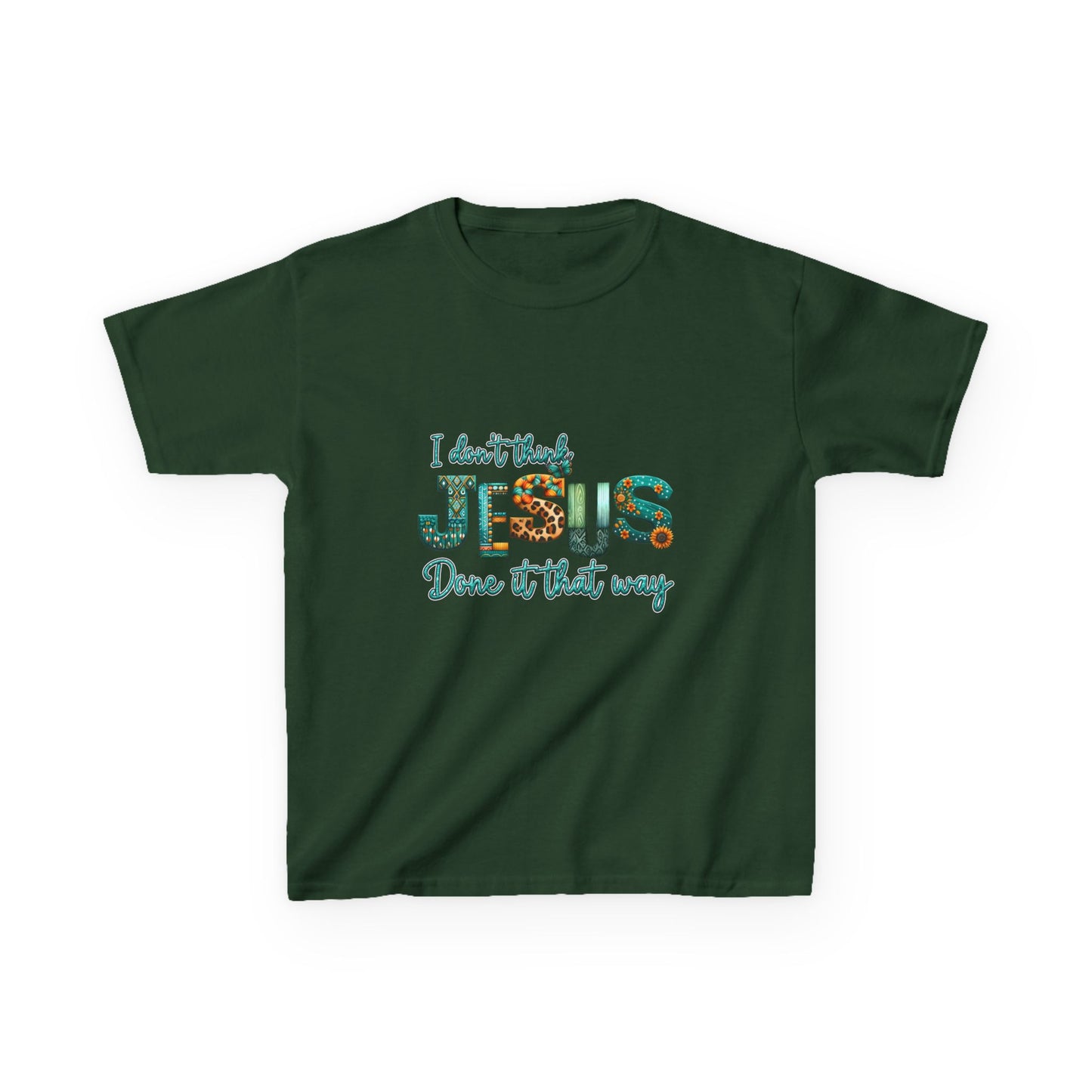 Kids Heavy Cotton™ Tee - I Don't Think Jesus Done It That Way - Fun & Inspirational Children's Tee