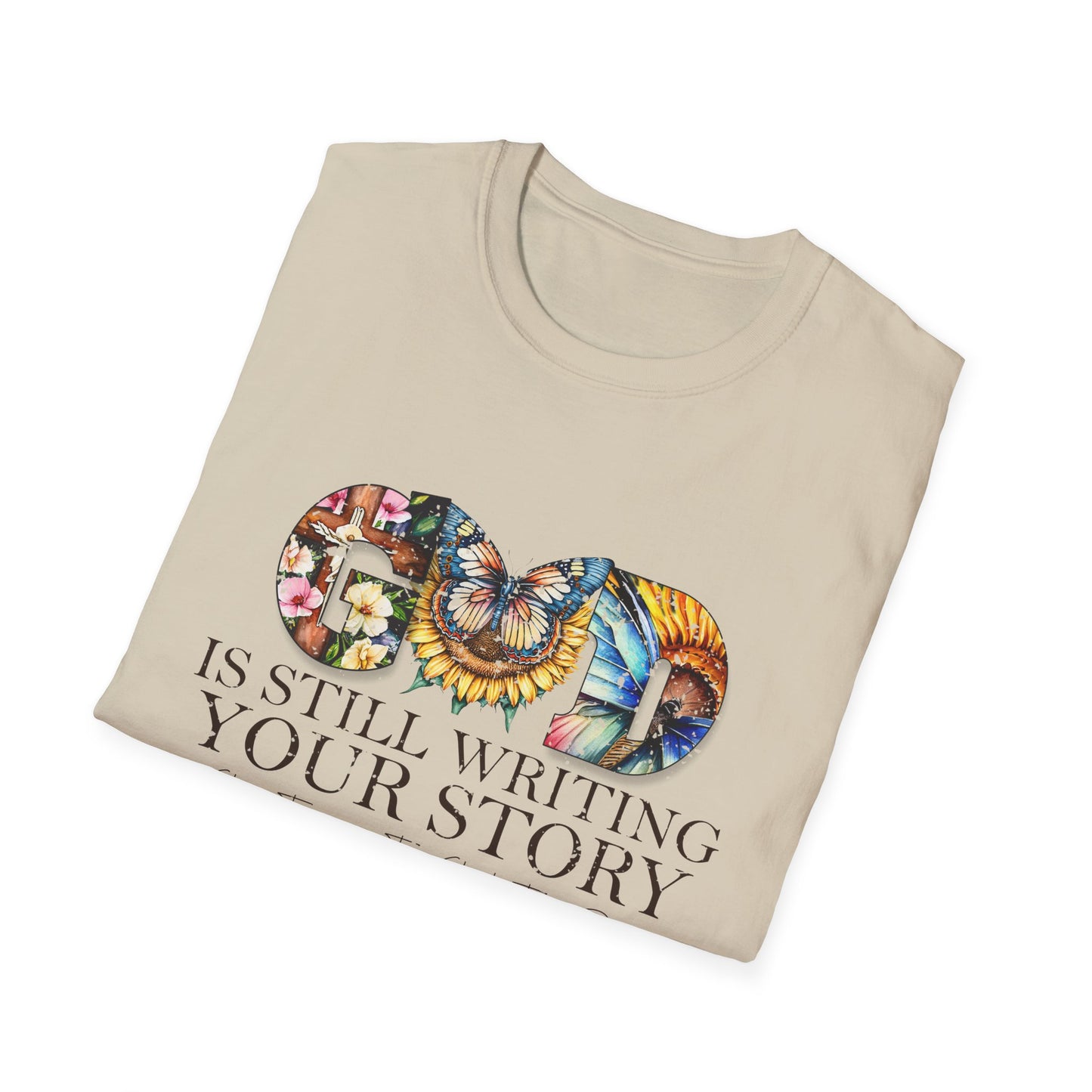 Inspirational T-Shirt - God is Still Writing Your Story