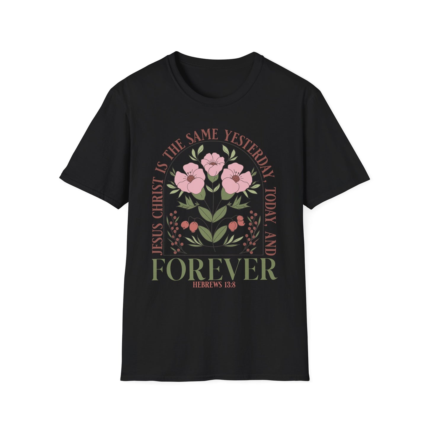 Christian Floral Quote Unisex Softstyle T-Shirt - Forever in Faith