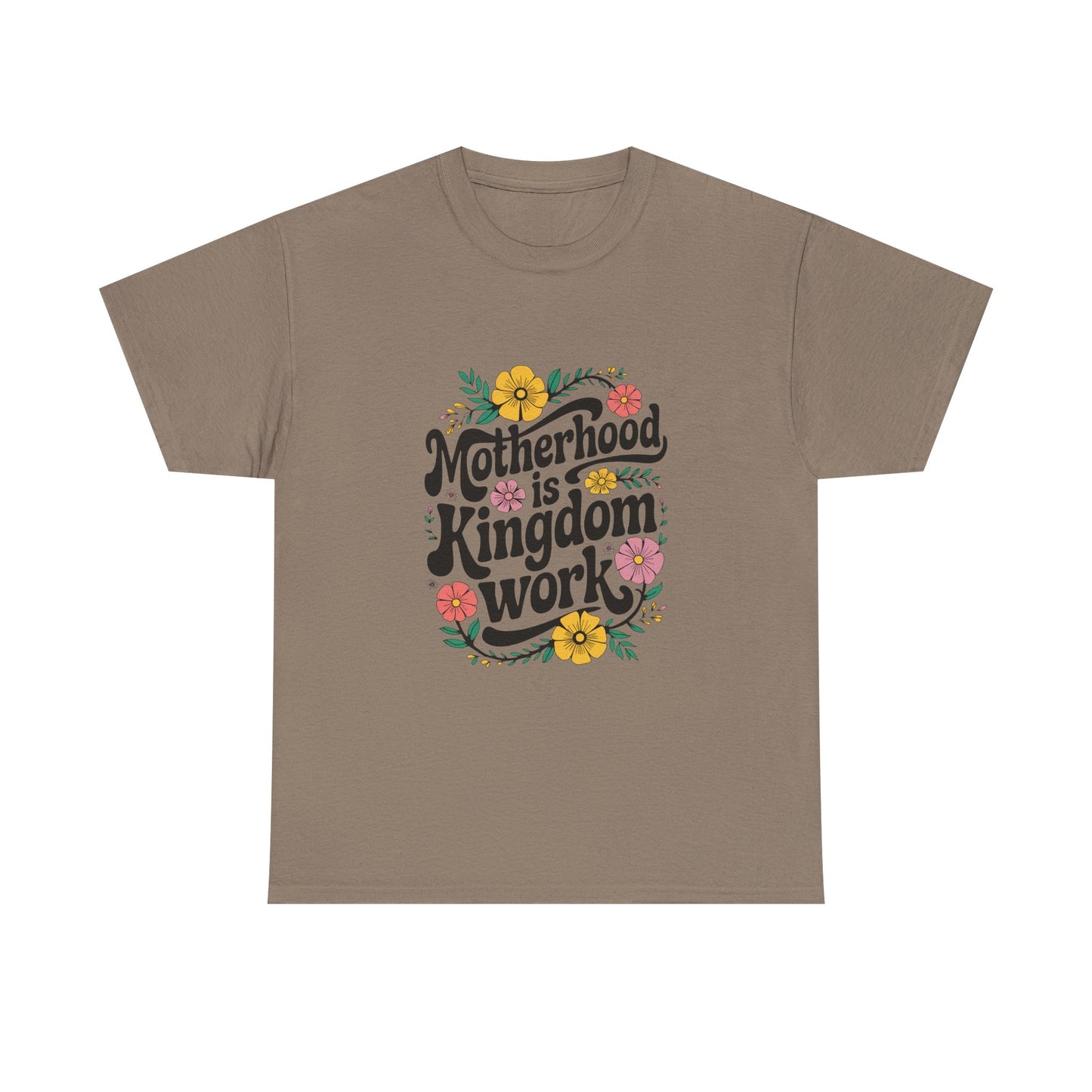 Motherhood is Kingdom Work Cotton Tee