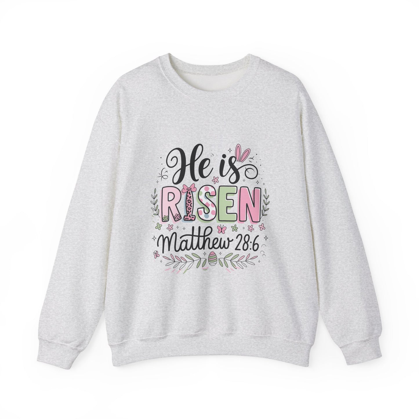 He is Risen Crewneck Sweatshirt - Easter Celebration Apparel