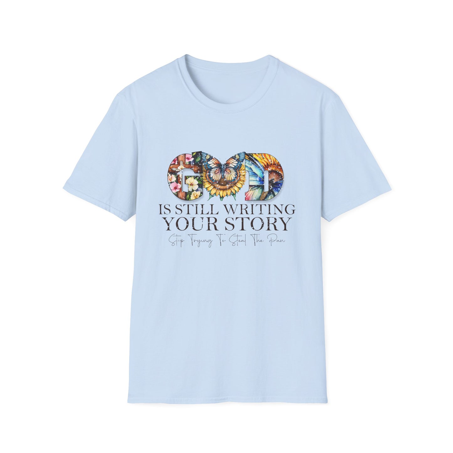 Inspirational T-Shirt - God is Still Writing Your Story