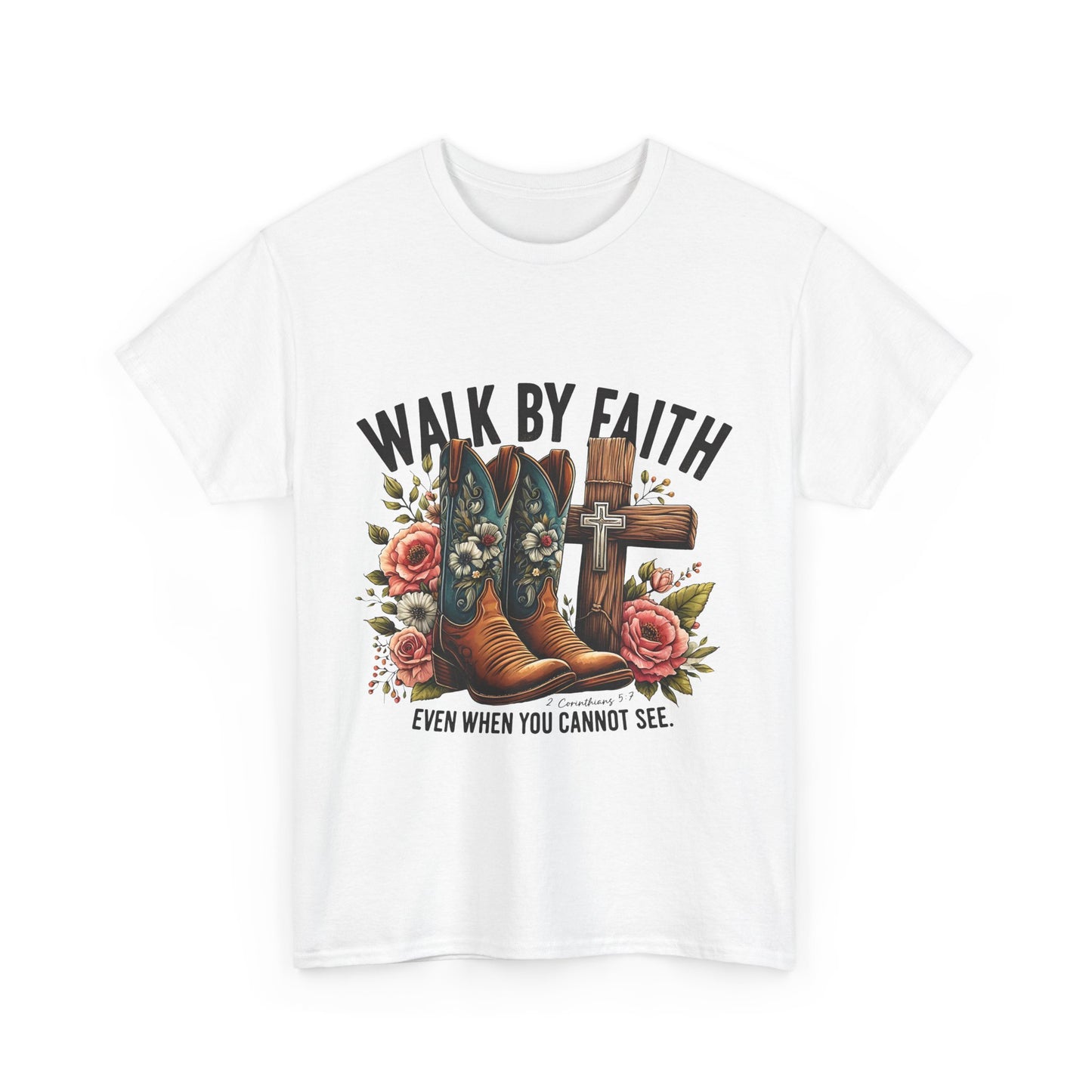 Cowgirl Boots "Walk By Faith" - Inspirational Christian T-Shirt