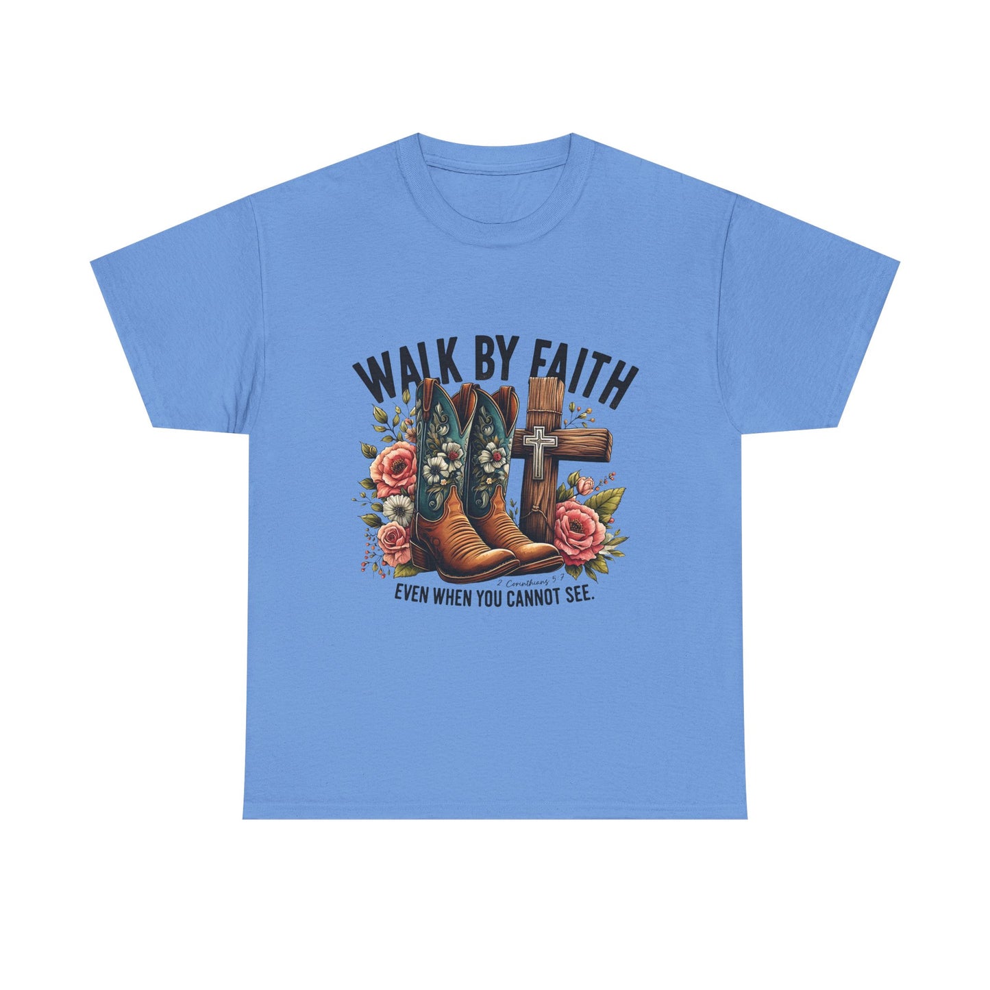 Cowgirl Boots "Walk By Faith" - Inspirational Christian T-Shirt