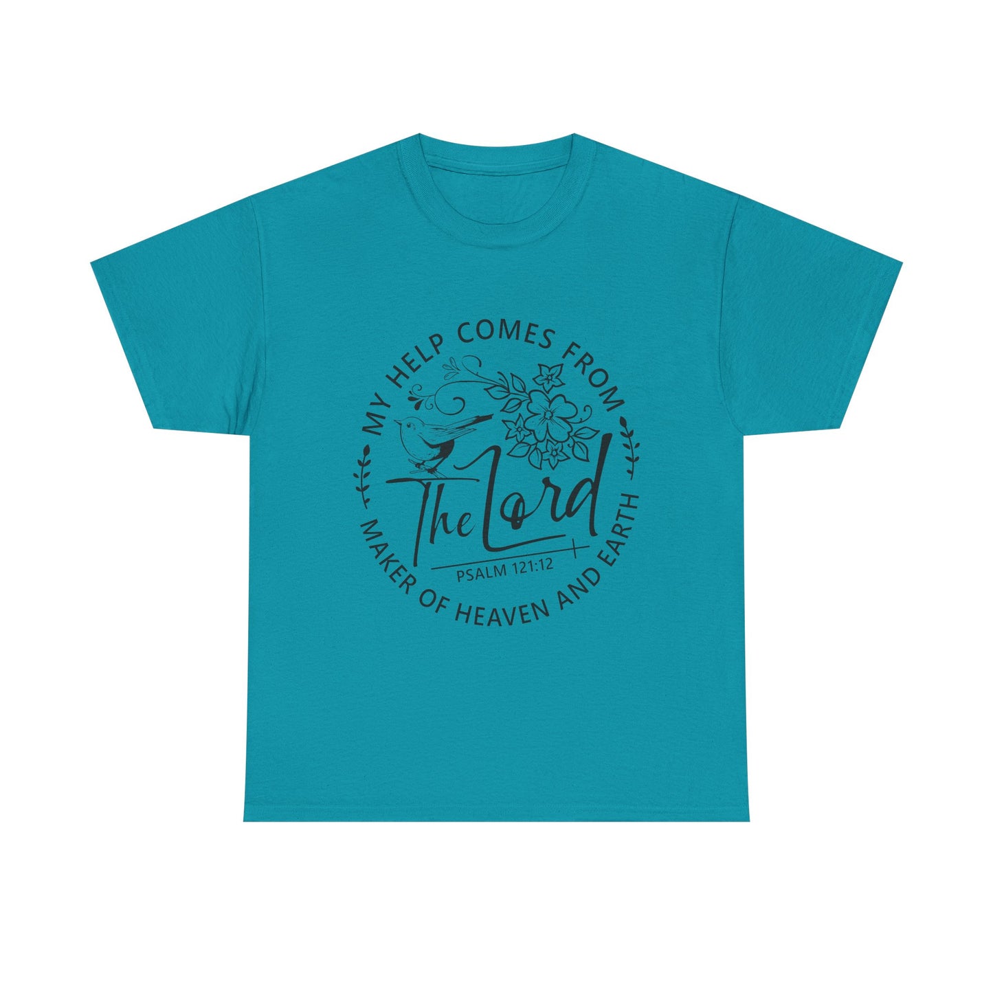 "My Help Comes From The Lord" - Inspirational Faith Tee