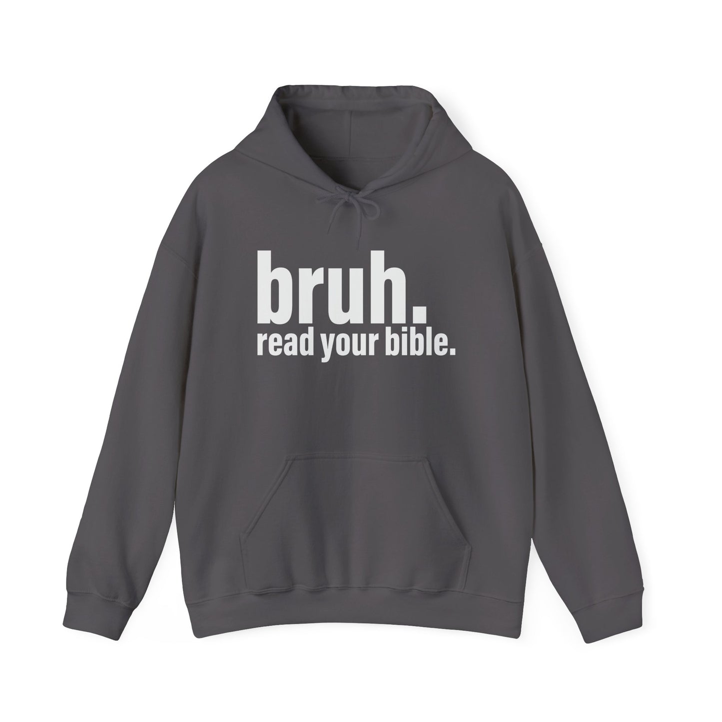 'bruh. read your bible.' Statement Hoodie for Casual Wear