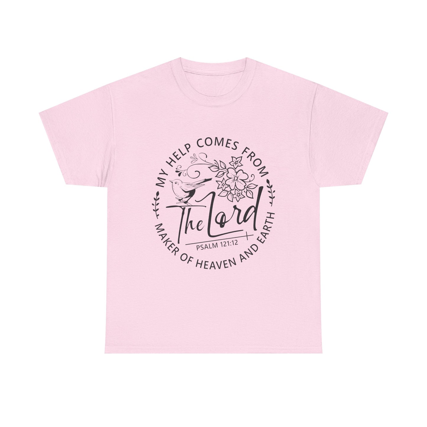 "My Help Comes From The Lord" - Inspirational Faith Tee