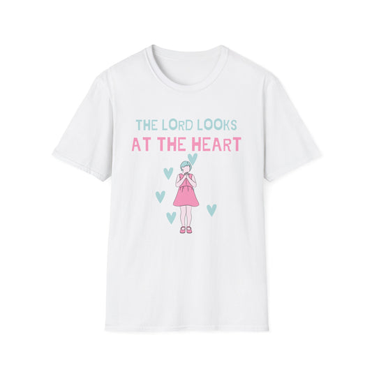 Christian Unisex T-Shirt - The Lord Looks at the Heart