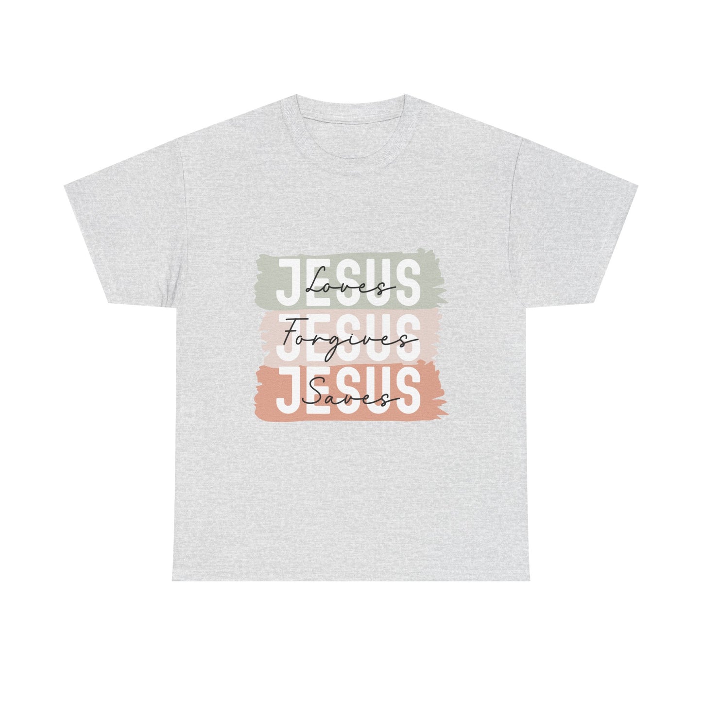 Jesus Loves, Jesus Forgives, Jesus Saves - Faith-Inspired Cotton Tee