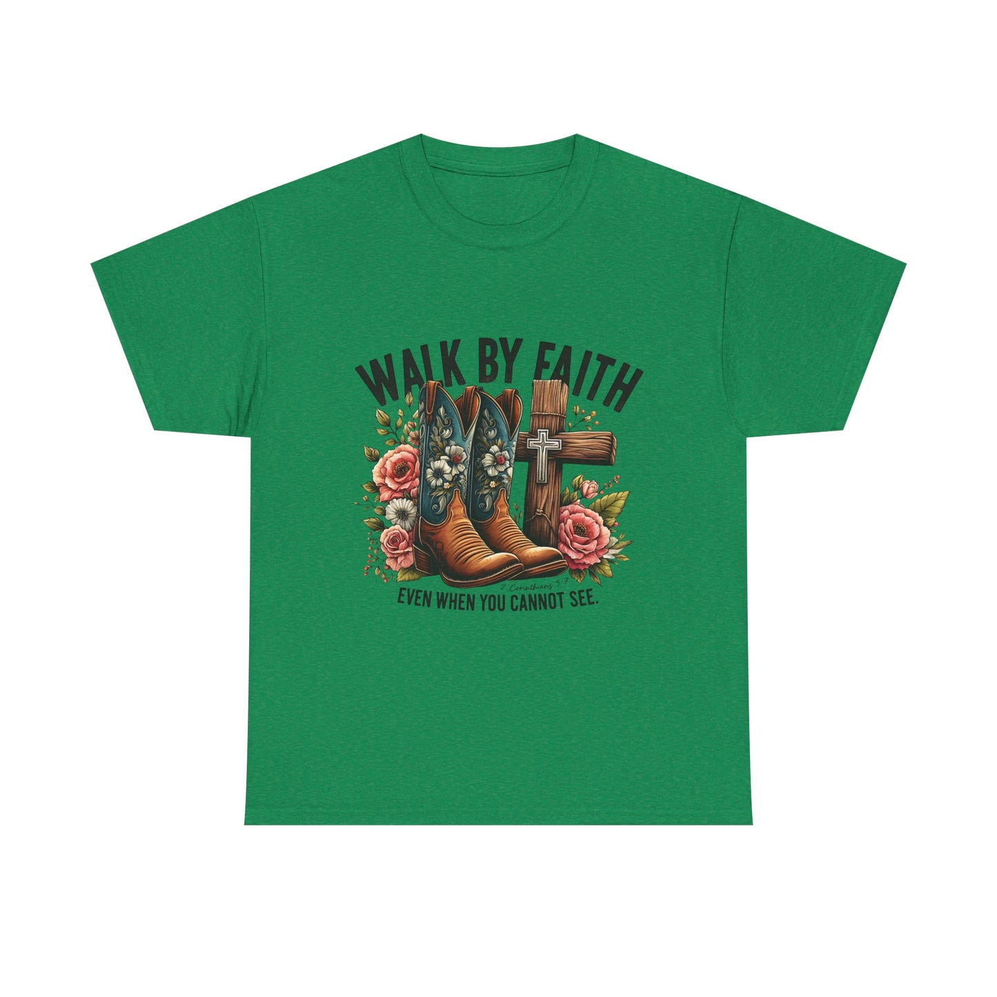 Cowgirl Boots "Walk By Faith" - Inspirational Christian T-Shirt