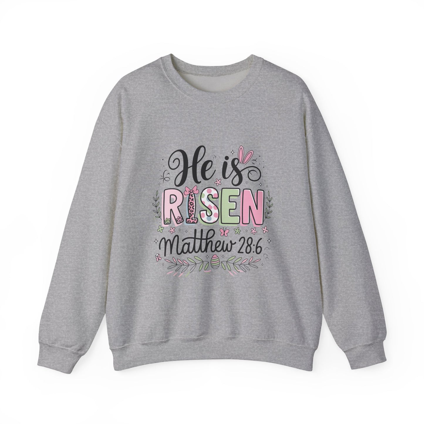 He is Risen Crewneck Sweatshirt - Easter Celebration Apparel