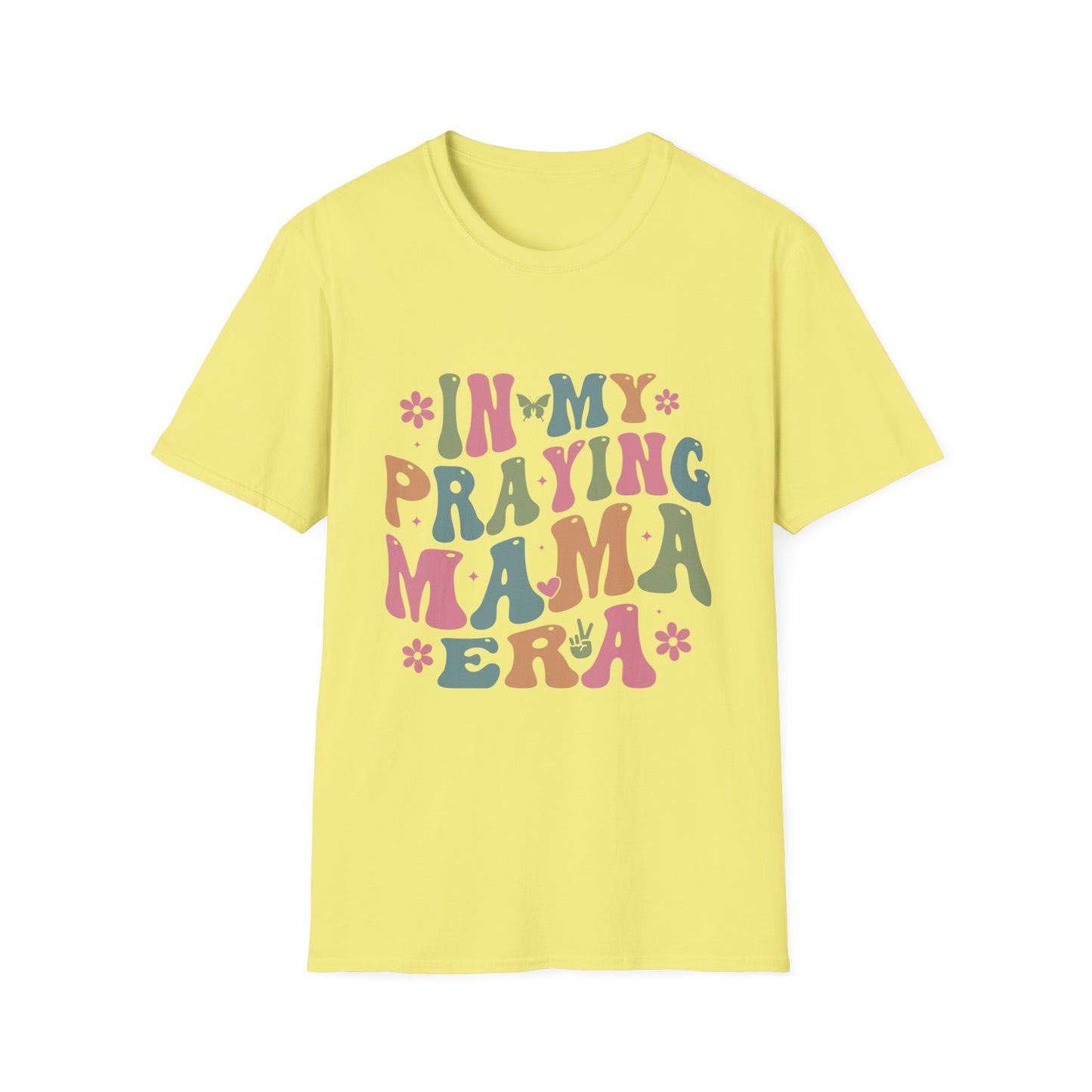 In My Praying Mama Era Unisex Softstyle T-Shirt - Inspirational Graphic Tee for Moms