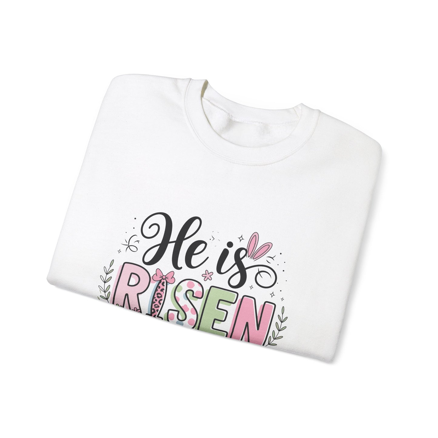 He is Risen Crewneck Sweatshirt - Easter Celebration Apparel
