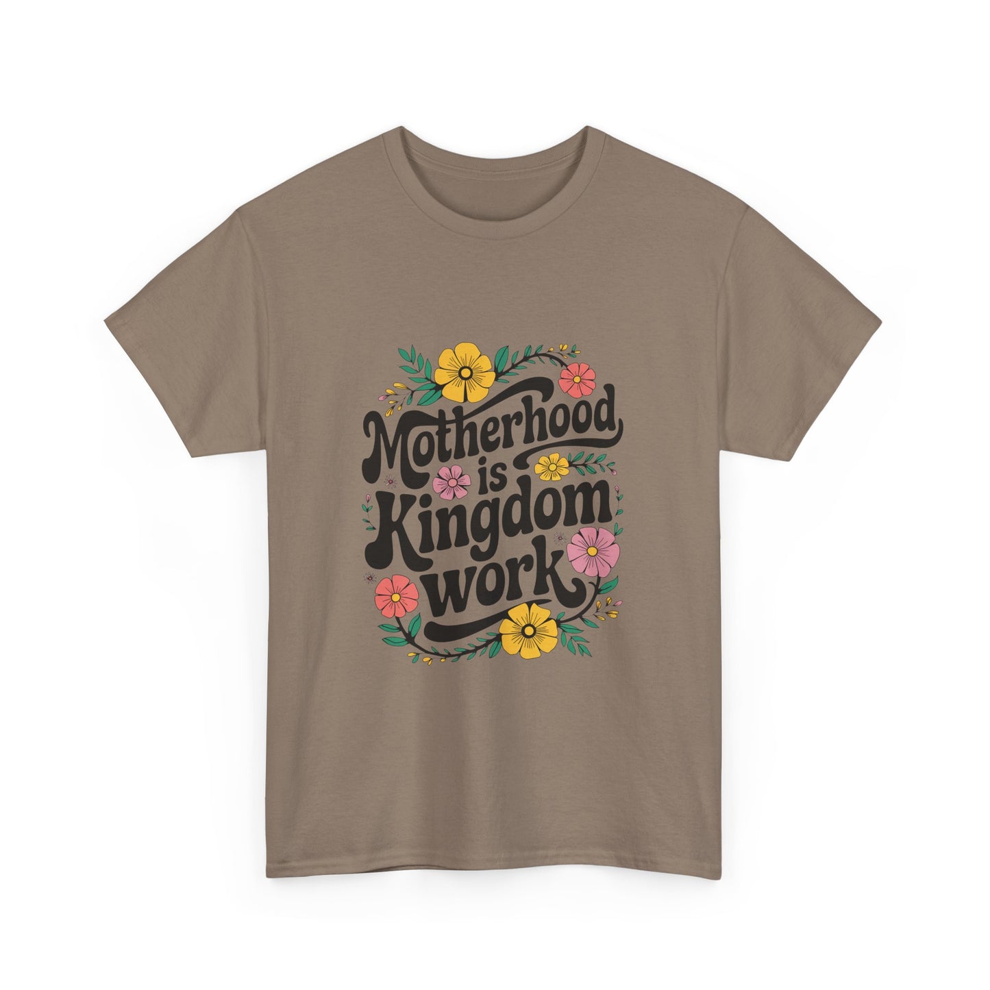 Motherhood is Kingdom Work Cotton Tee
