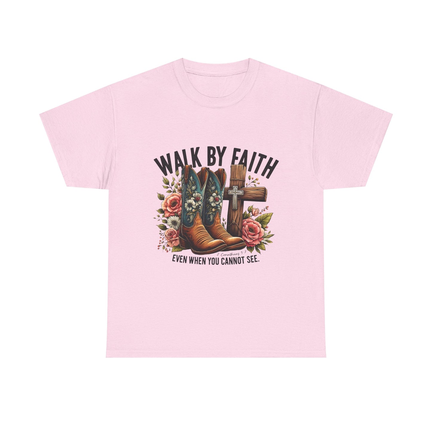 Cowgirl Boots "Walk By Faith" - Inspirational Christian T-Shirt