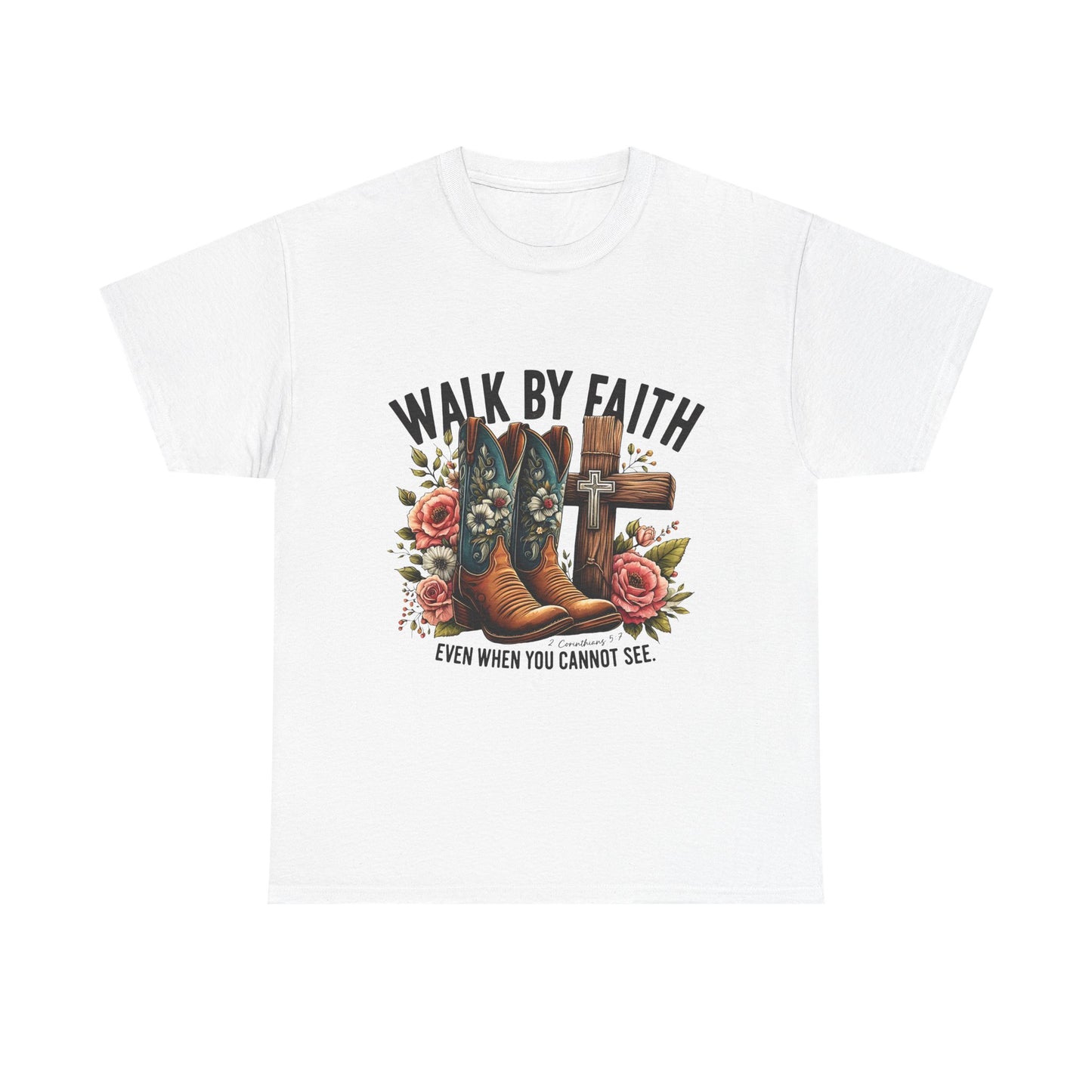 Cowgirl Boots "Walk By Faith" - Inspirational Christian T-Shirt