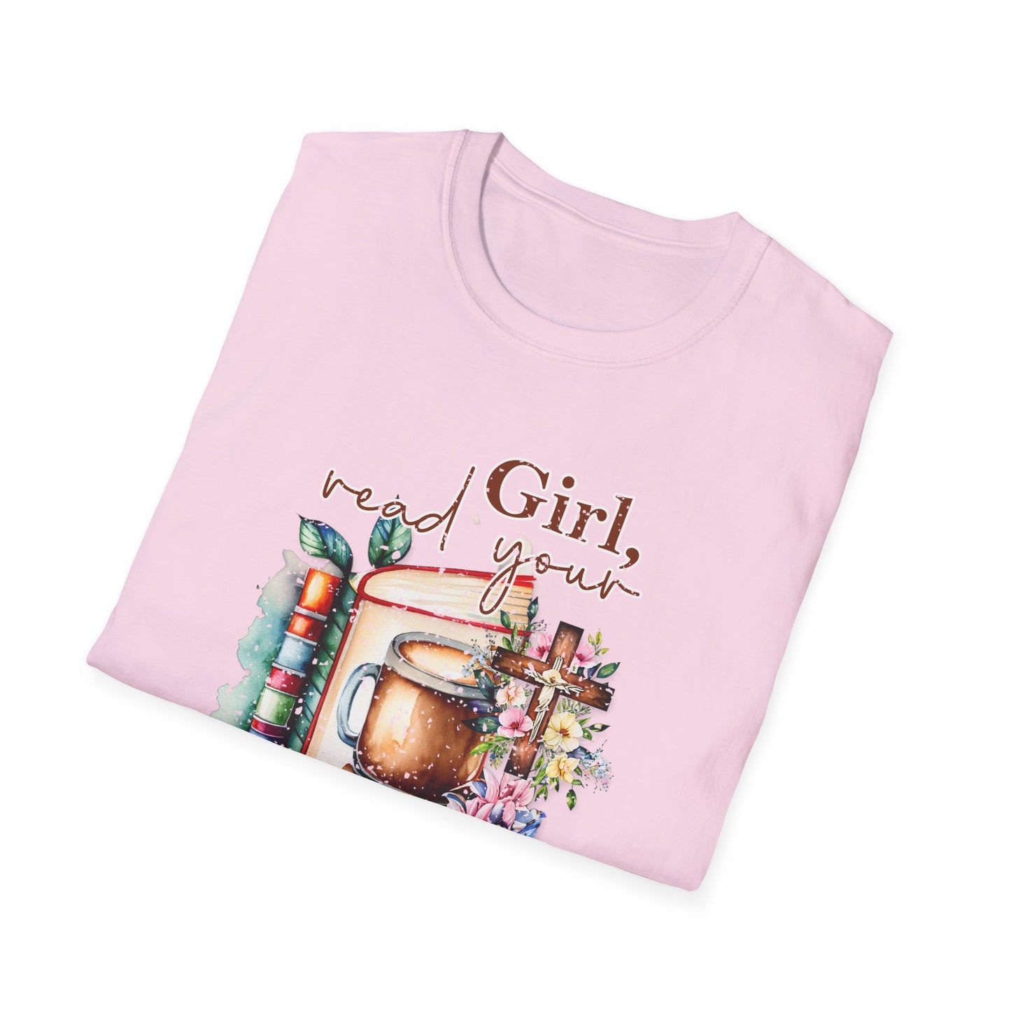 Girl, Read Your Bible - Inspirational Christian Tee