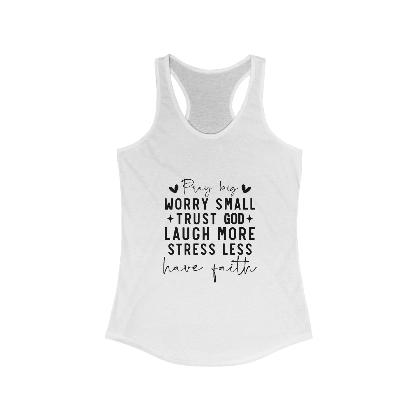 Inspirational Women's Racerback Tank - "Pray Big, Worry Small"
