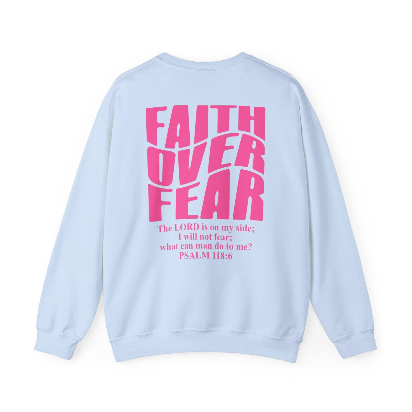 Faith Over Fear Crewneck Sweatshirt