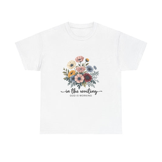 Inspirational Floral Unisex Heavy Cotton Tee - "In the Waiting, God is Working"