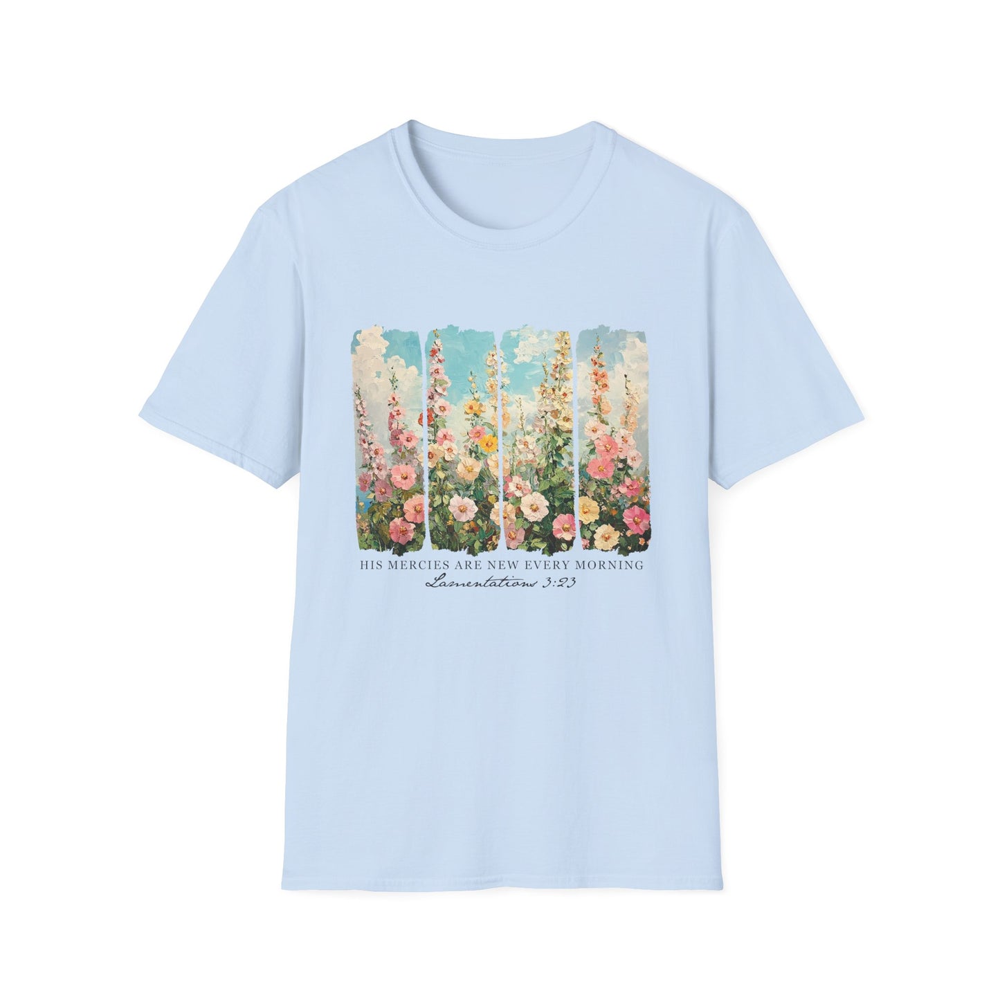 Floral Inspirational Quote Unisex T-Shirt - 'His Mercies Are New Every Morning'