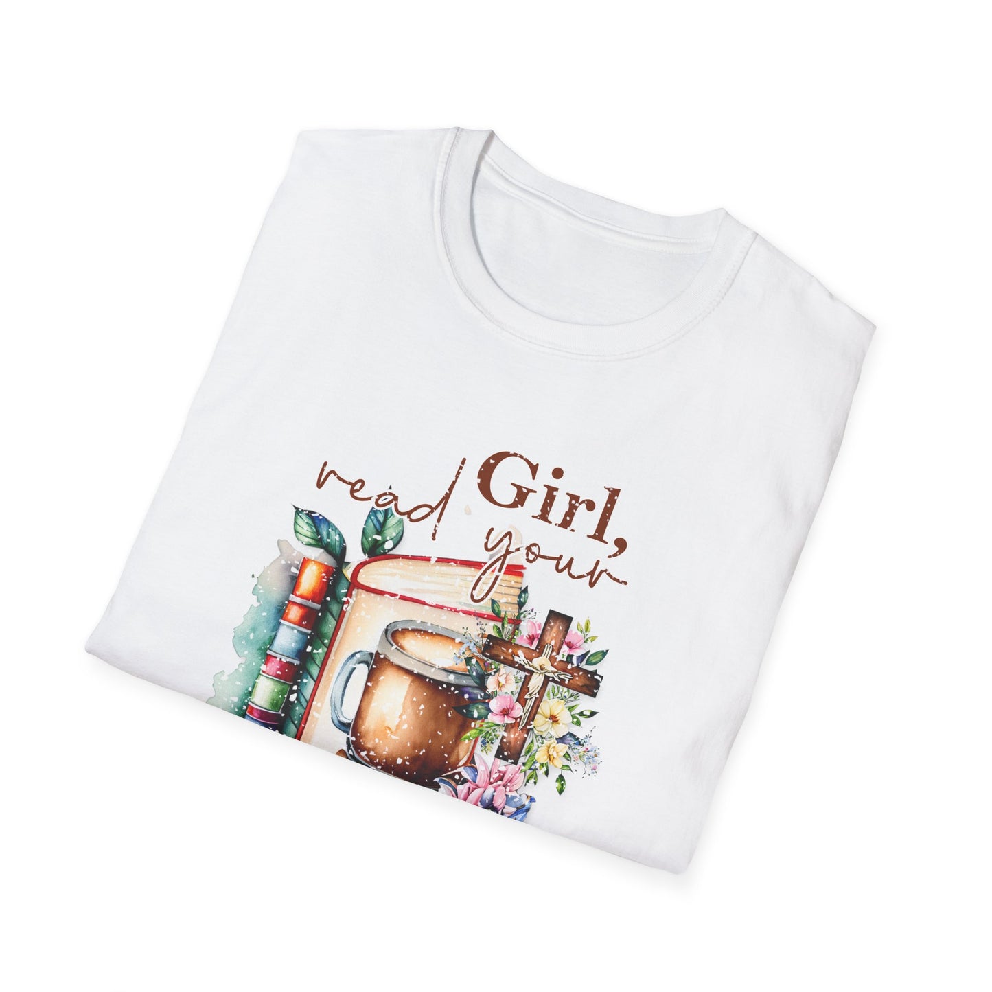 Girl, Read Your Bible - Inspirational Christian Tee