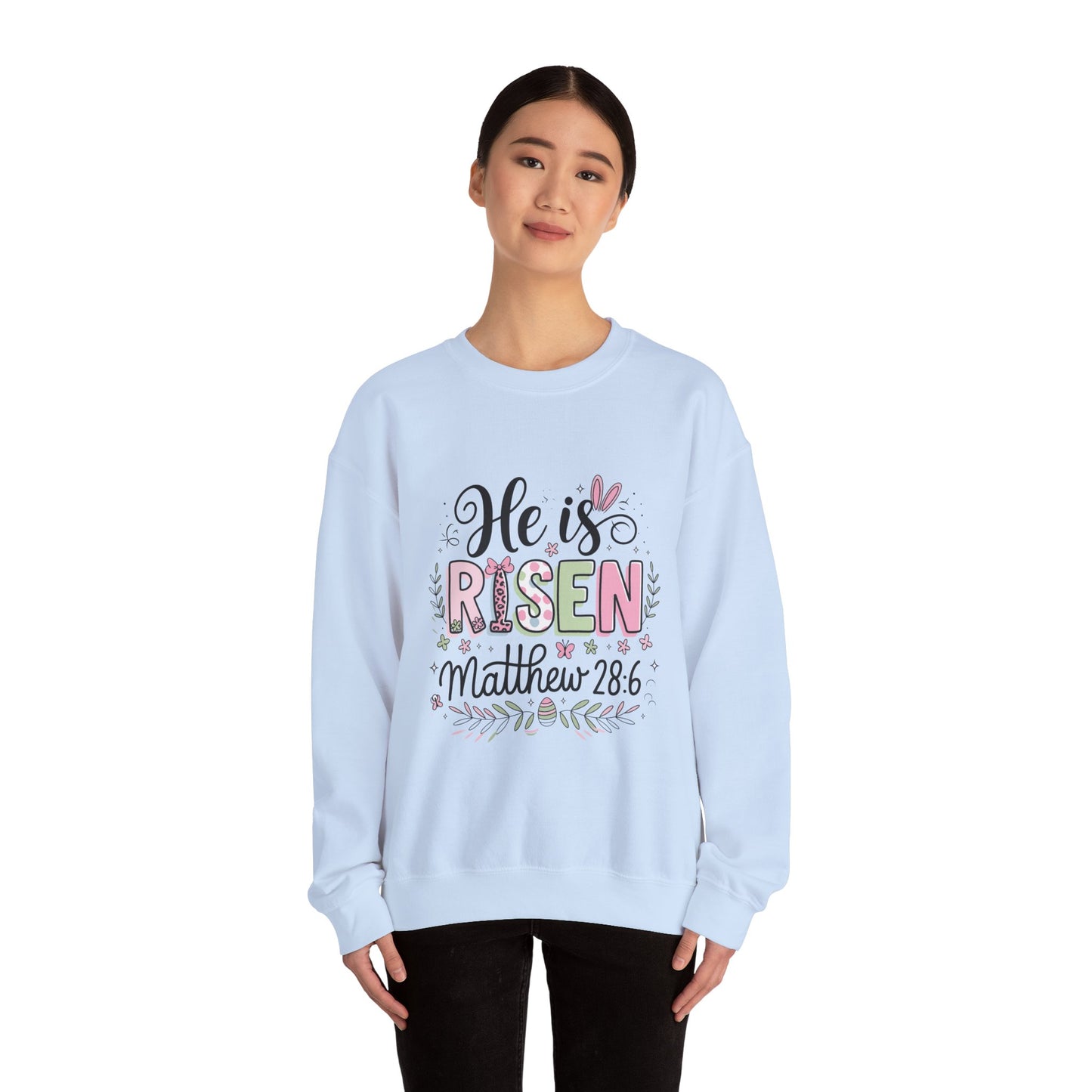He is Risen Crewneck Sweatshirt - Easter Celebration Apparel