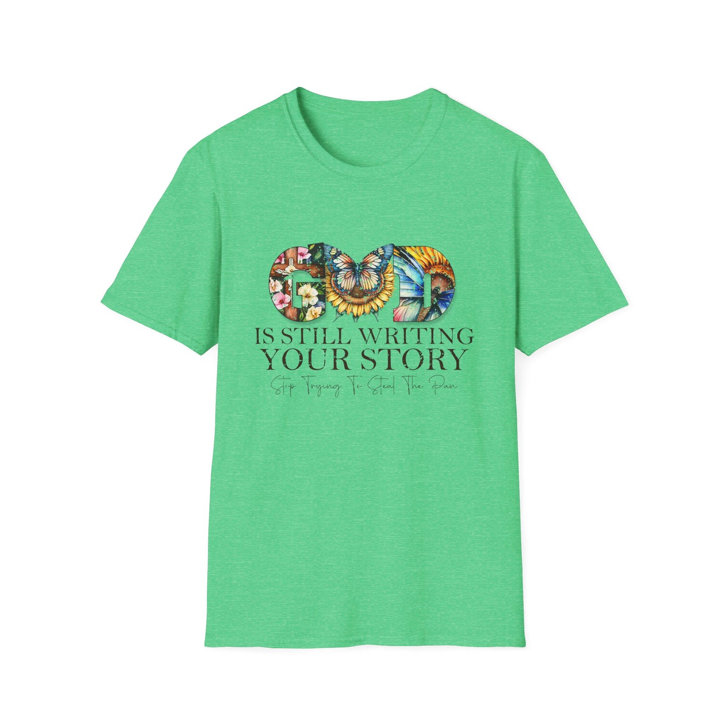 Inspirational T-Shirt - God is Still Writing Your Story