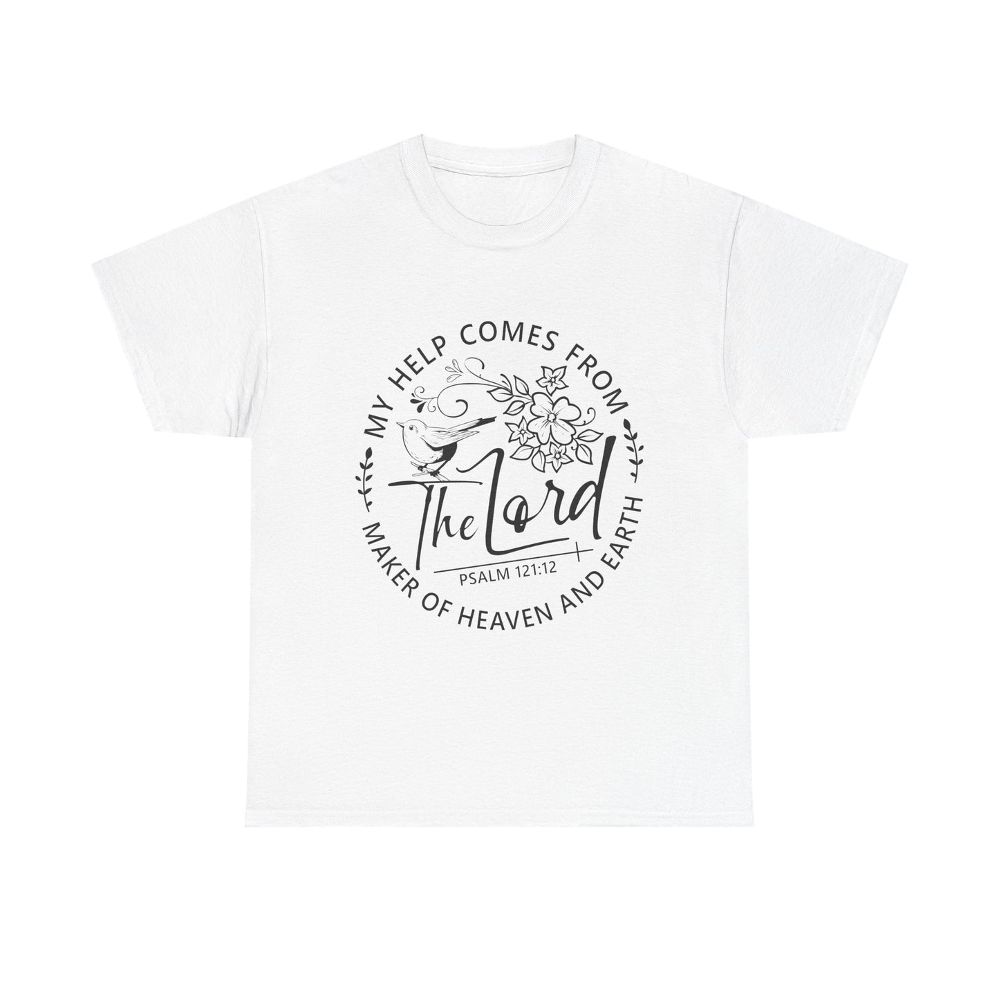 "My Help Comes From The Lord" - Inspirational Faith Tee