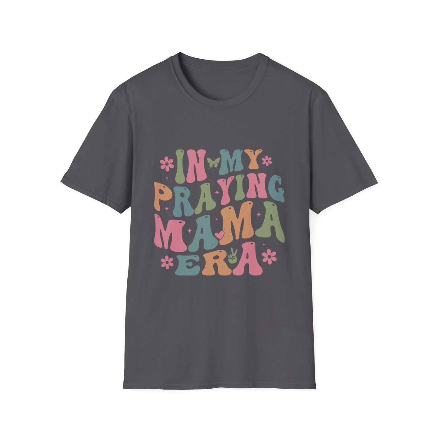 In My Praying Mama Era Unisex Softstyle T-Shirt - Inspirational Graphic Tee for Moms