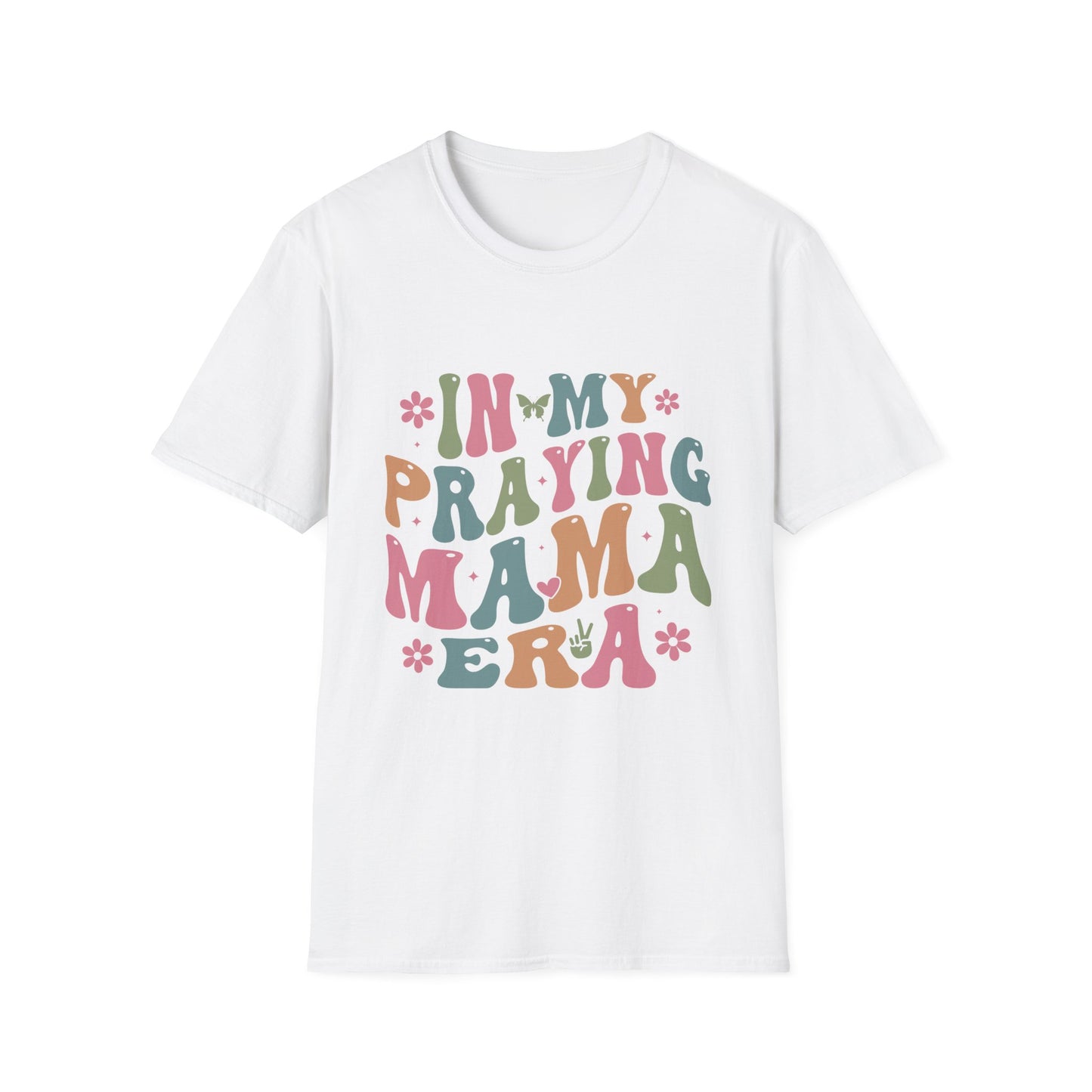 In My Praying Mama Era Unisex Softstyle T-Shirt - Inspirational Graphic Tee for Moms