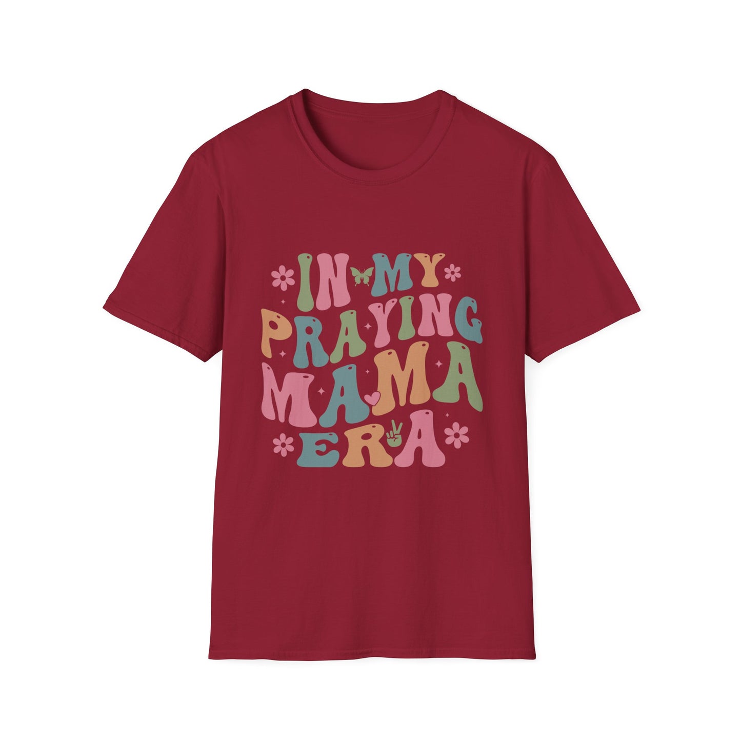 In My Praying Mama Era Unisex Softstyle T-Shirt - Inspirational Graphic Tee for Moms