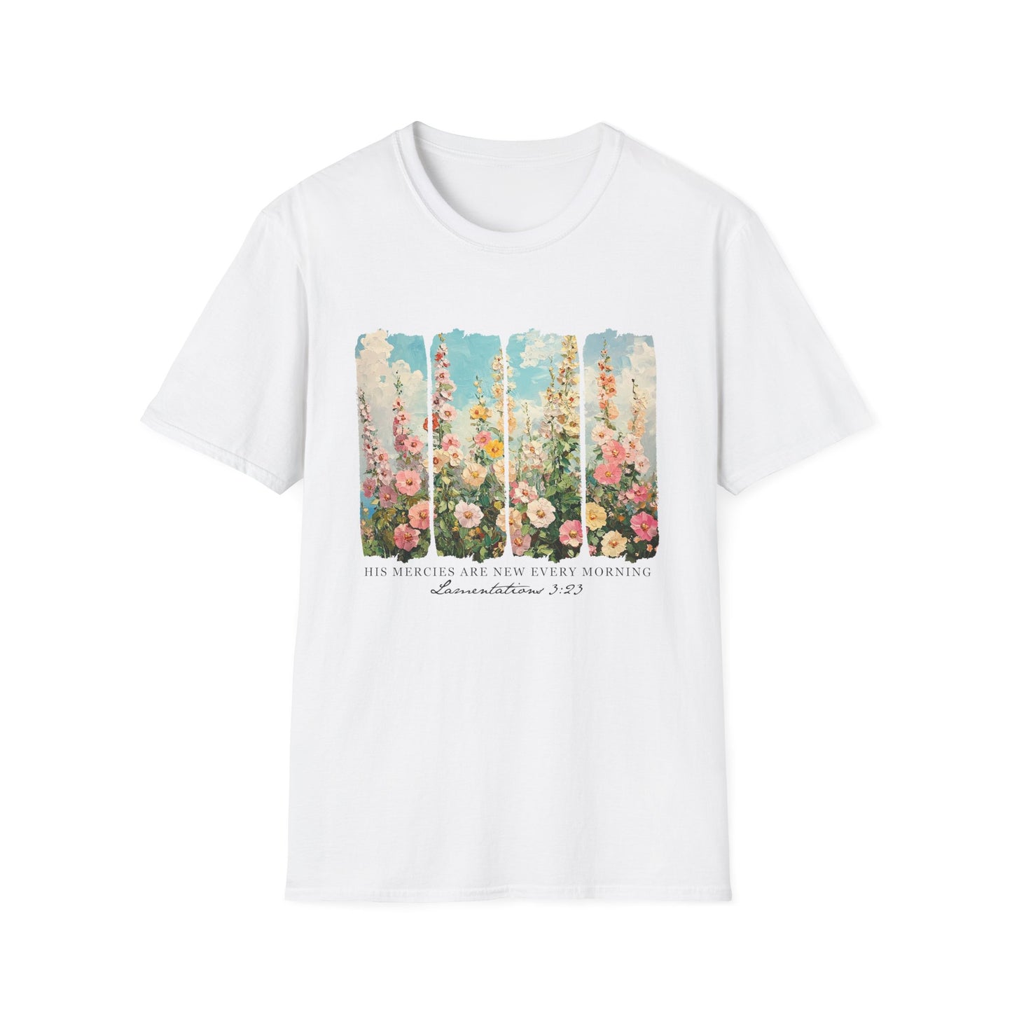 Floral Inspirational Quote Unisex T-Shirt - 'His Mercies Are New Every Morning'
