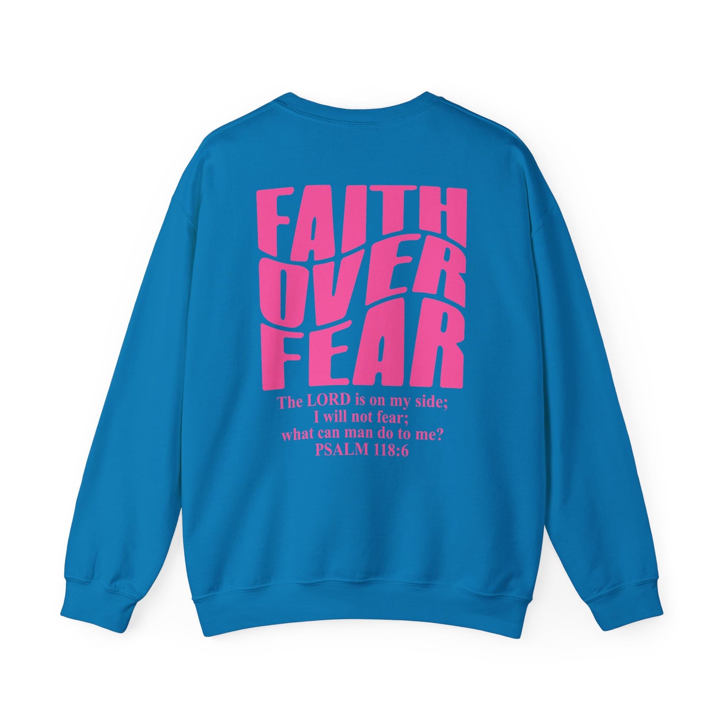 Faith Over Fear Crewneck Sweatshirt