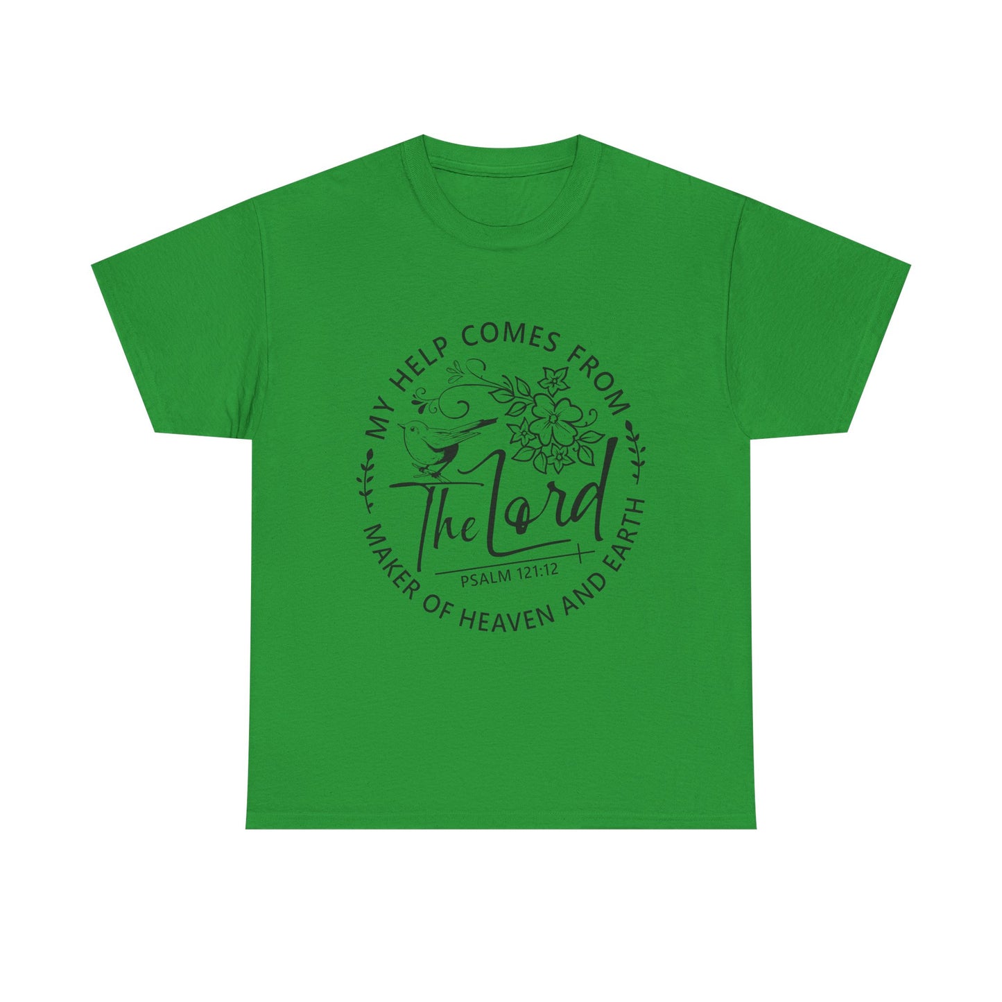 "My Help Comes From The Lord" - Inspirational Faith Tee