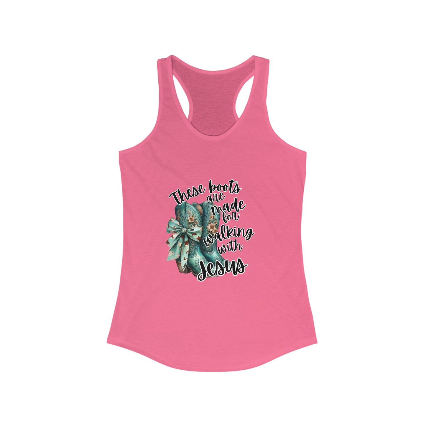 Inspirational Women's Racerback Tank - "These Boots Were Made for Walking with Jesus"