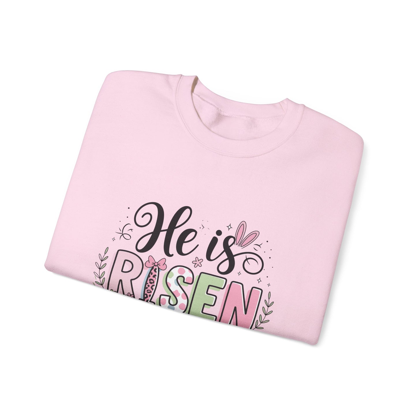 He is Risen Crewneck Sweatshirt - Easter Celebration Apparel