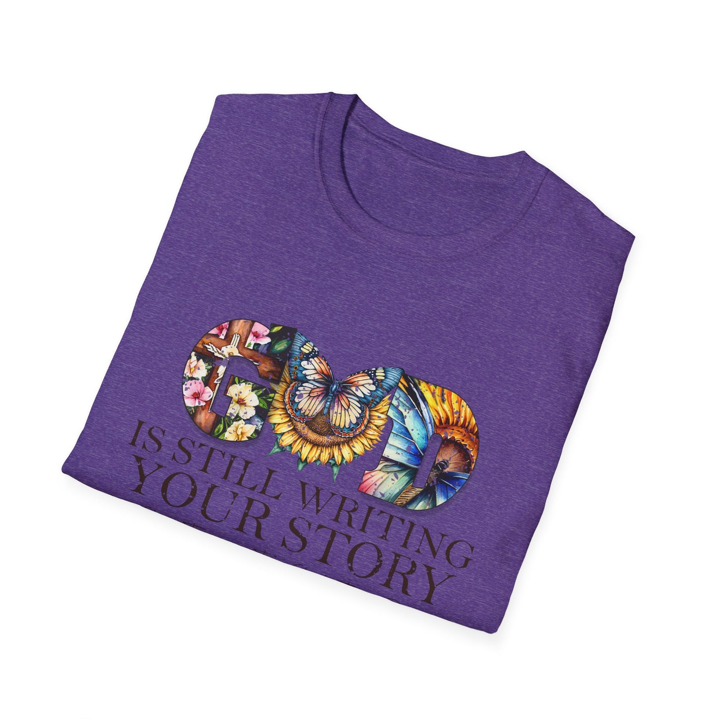 Inspirational T-Shirt - God is Still Writing Your Story