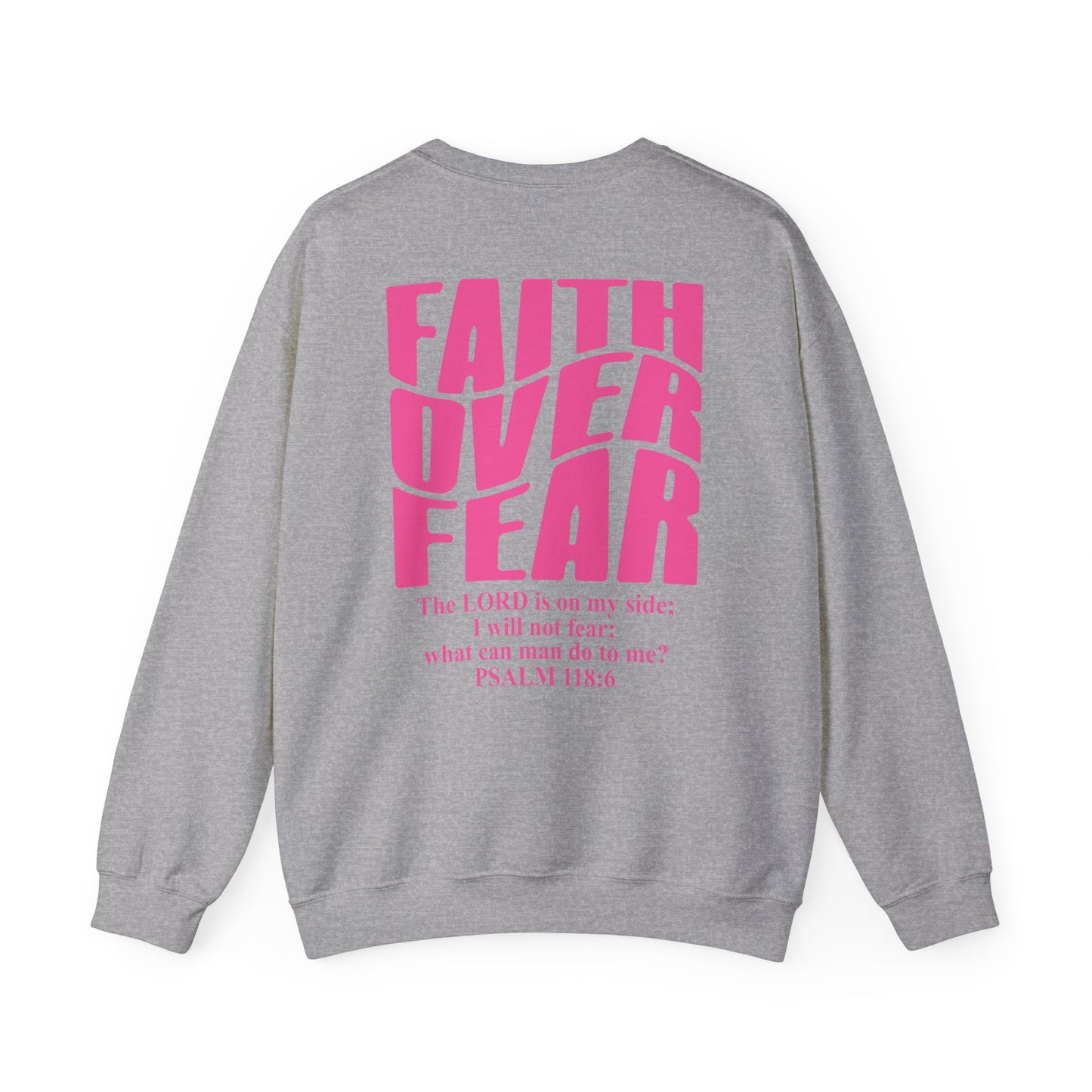 Faith Over Fear Crewneck Sweatshirt
