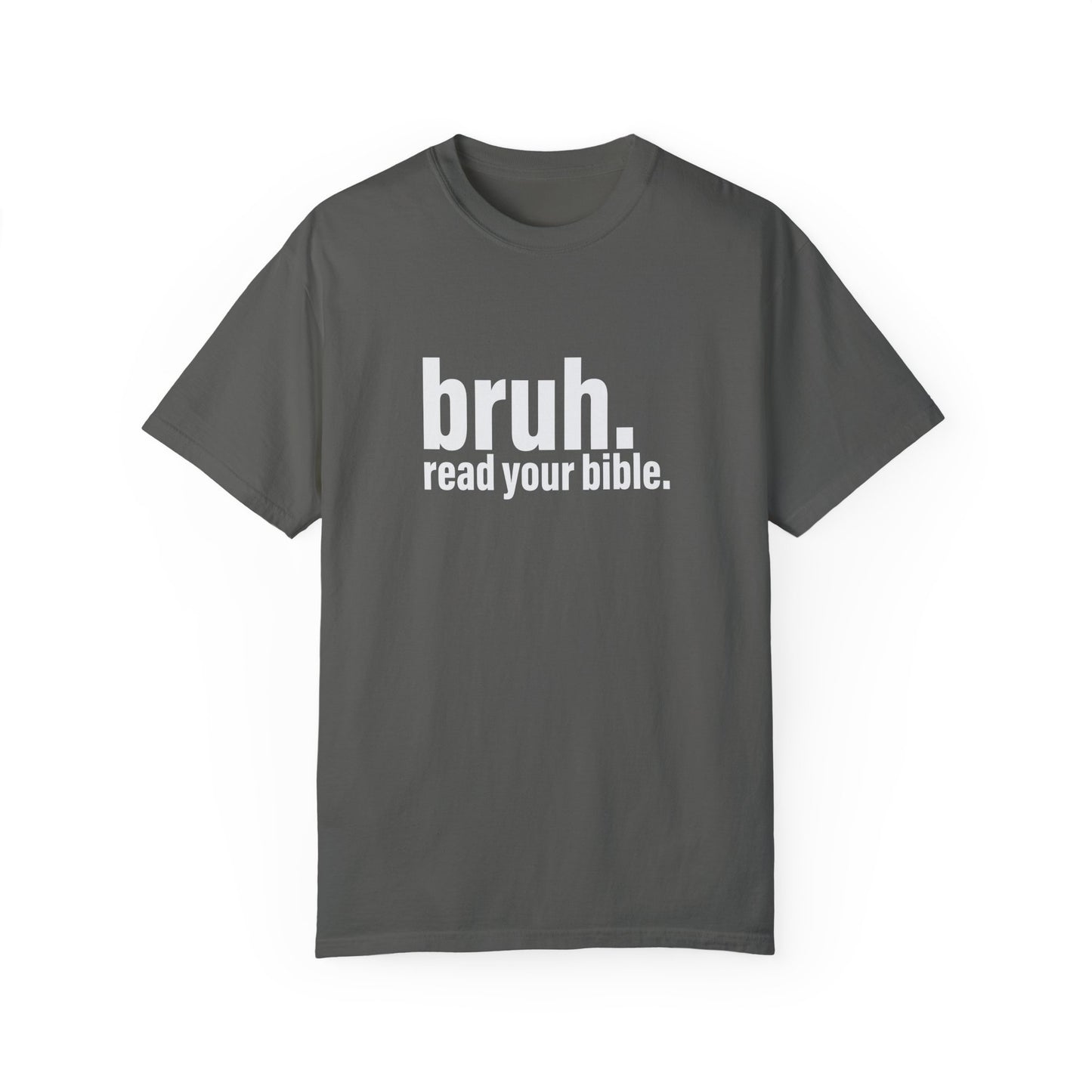 'bruh. read your bible.' - Casual Faith Apparel