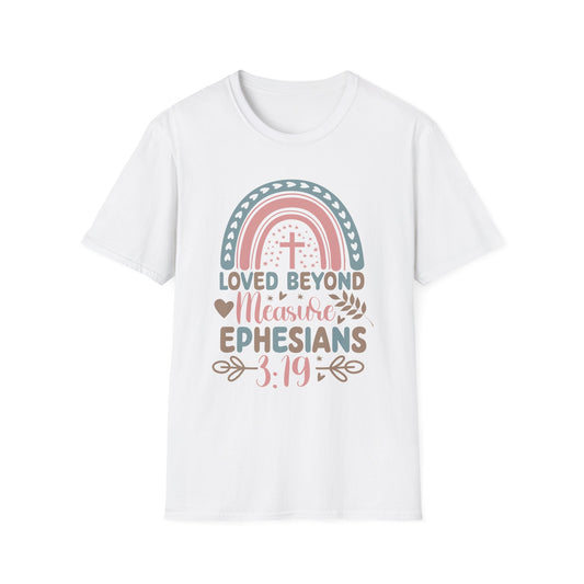 Loved Beyond Measure Unisex Softstyle T-Shirt - Ephesians 3:19 Faith Tee