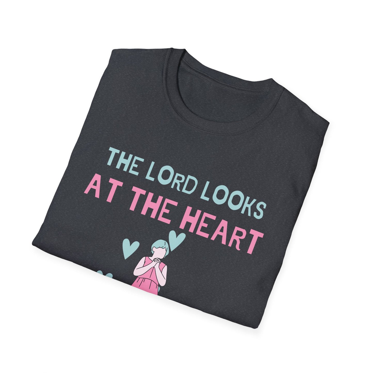 Christian Unisex T-Shirt - The Lord Looks at the Heart