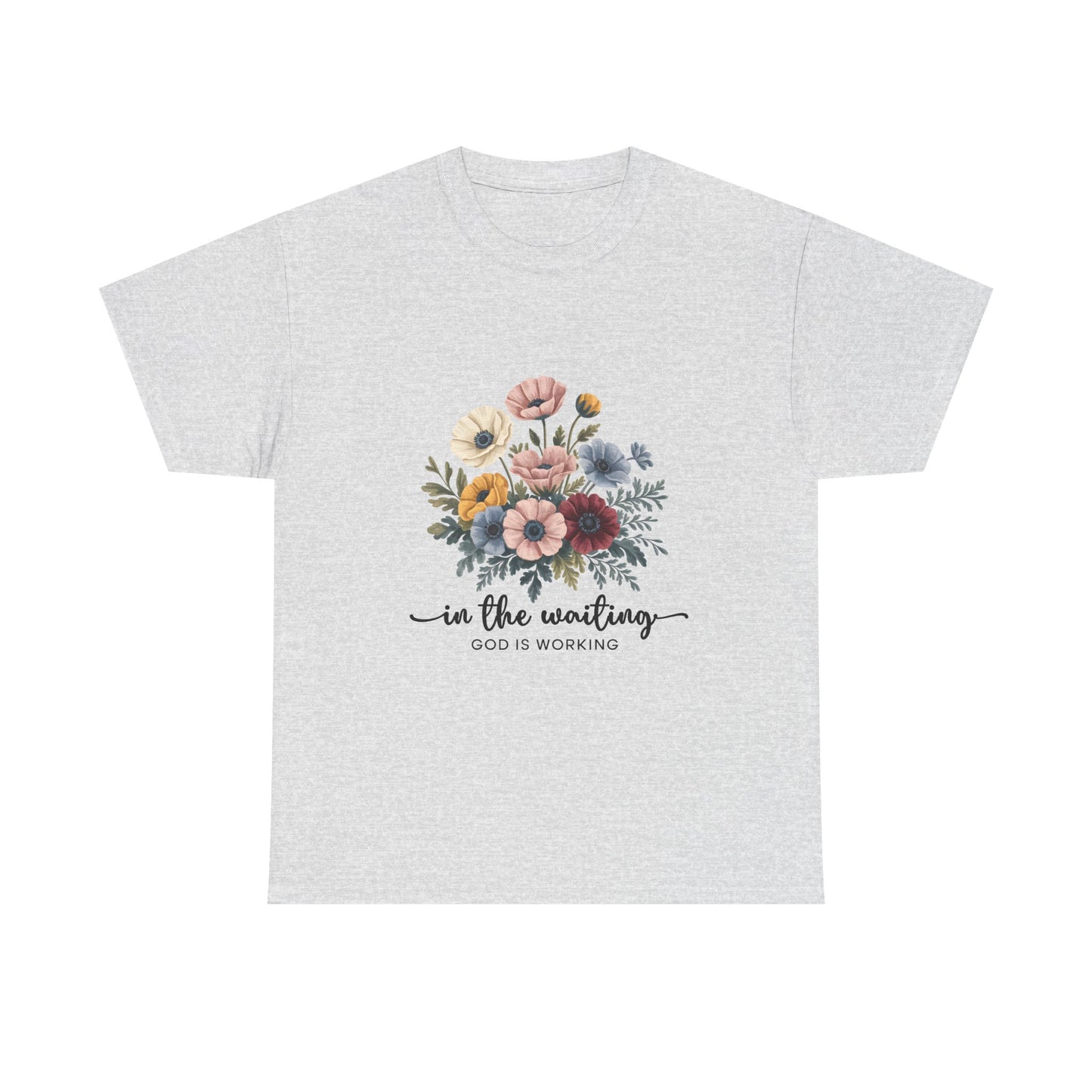Inspirational Floral Unisex Heavy Cotton Tee - "In the Waiting, God is Working"