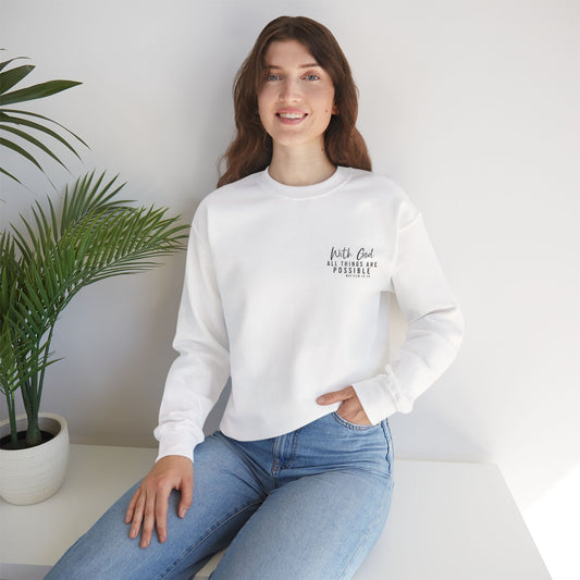 Inspirational Crewneck Sweatshirt - "With God All Things Are Possible" (Embroidery options)